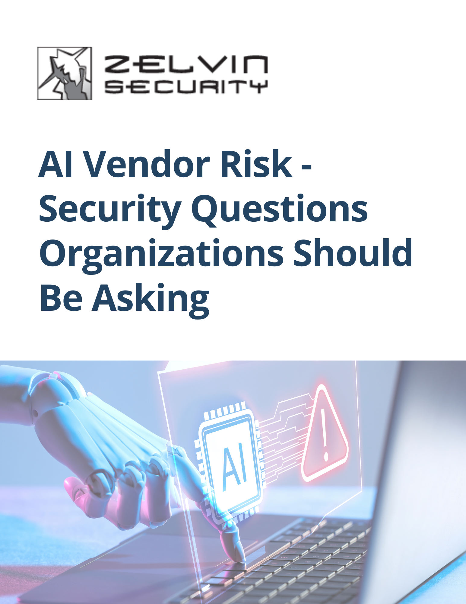New Free Guide: AI Vendor Risk - Questions Organizations Should Be Asking